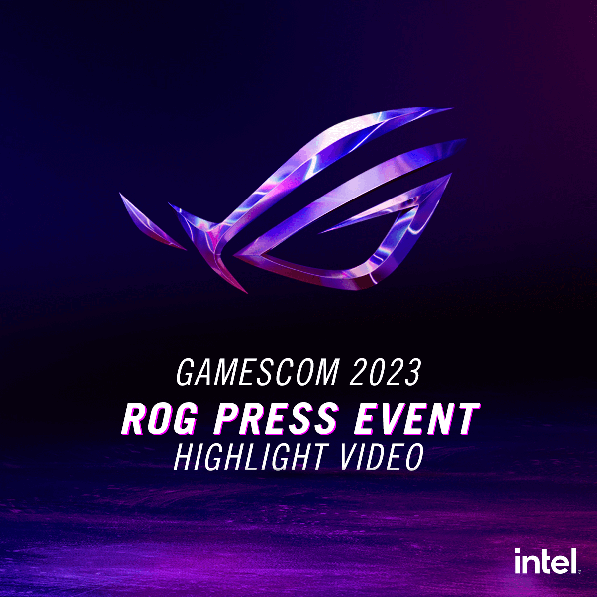 GAMESCOM 2023 ROG PRESS EVENT Highlight Video and intel logo